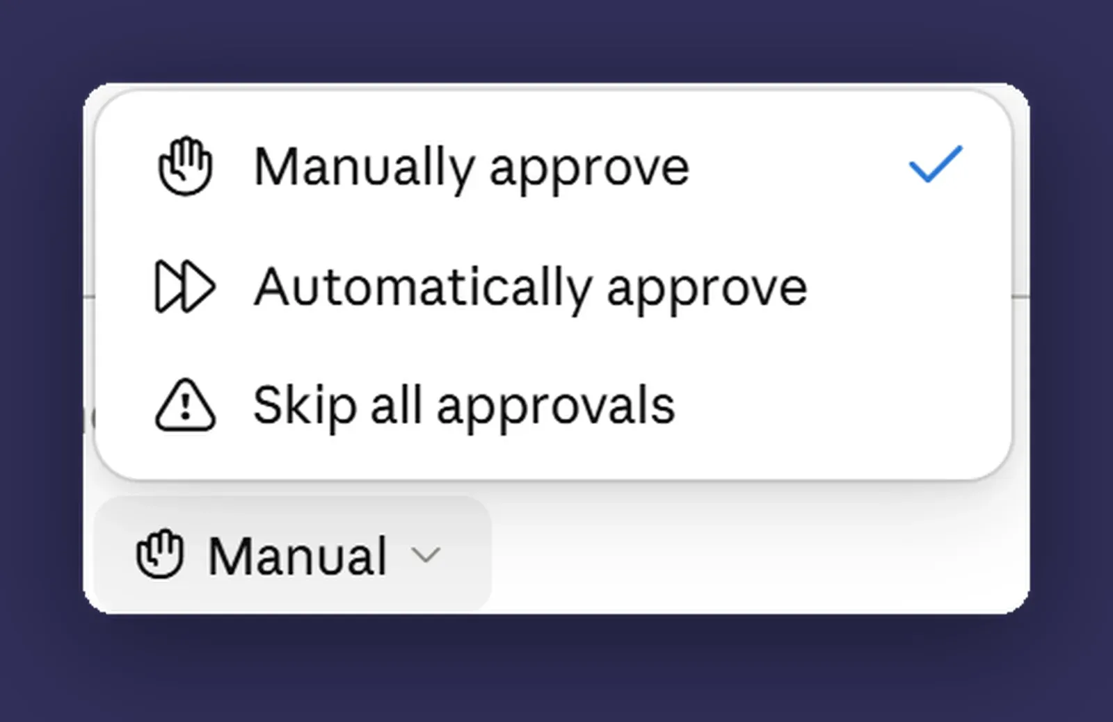 The approval mode dropdown showing three options: Manually approve, Automatically approve, and Skip all approvals